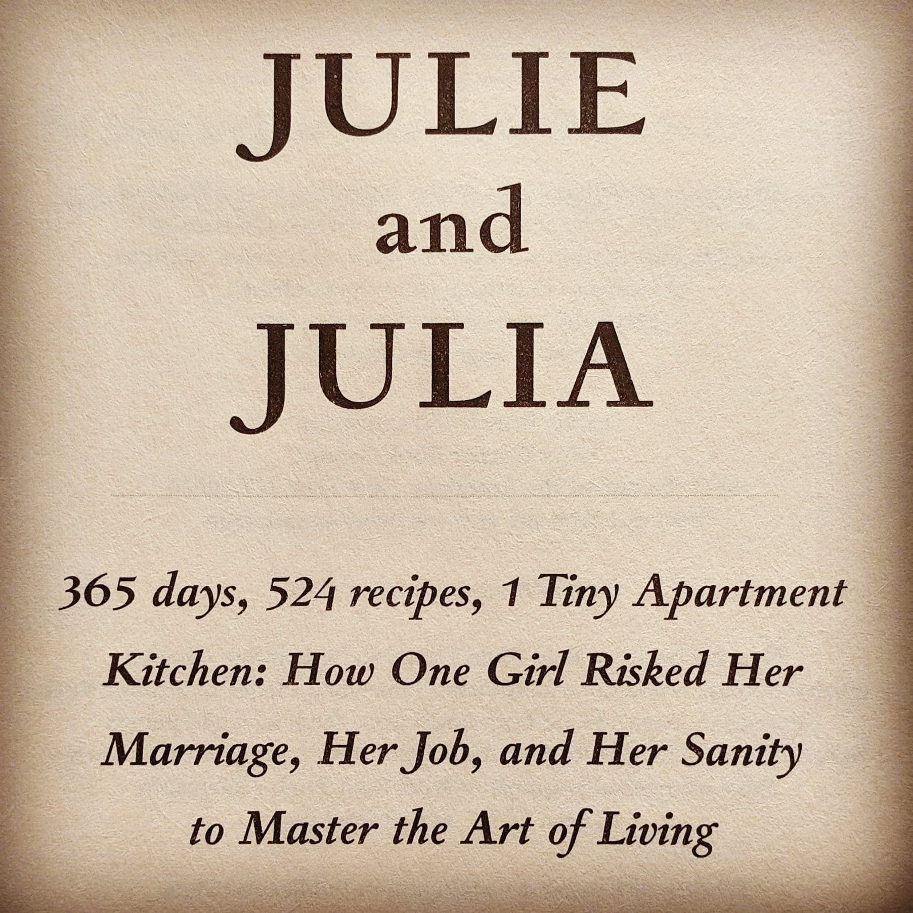 Julie and Julia Food Blogger Prolific Writers Life movie book